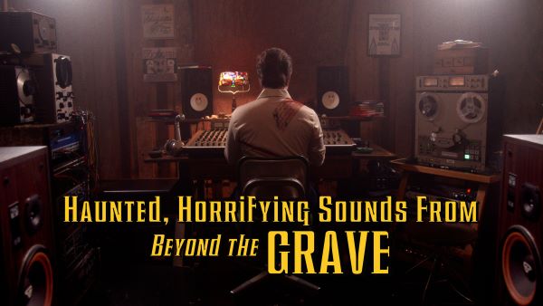 haunted horrifying sounds from beyond the grave 1