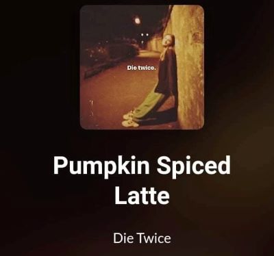 Die twice Olly Bayton Sam harris Zak Zaffiro pumpkin spiced latte