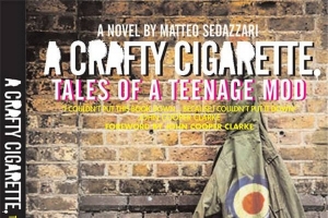 A Crafty Cigarette – Tales of A Teenage Mod